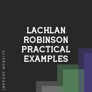Lachlan Robinson Practical Examples | Indexof