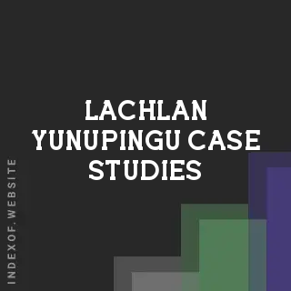 Lachlan Yunupingu Case Studies | Indexof