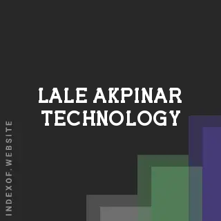 Lale Akpinar Technology | Indexof