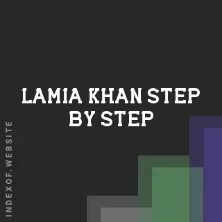 Lamia Khan Step-by-Step | Indexof