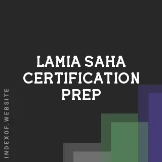 Lamia Saha Certification Prep | Indexof