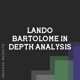 Lando Bartolome In-Depth Analysis | Indexof