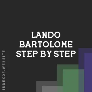 Lando Bartolome Step-by-Step | Indexof