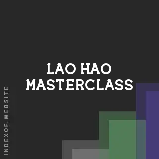 Lao Hao Masterclass | Indexof