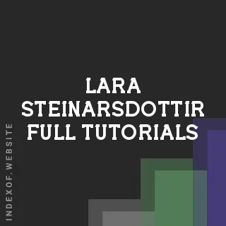 Lara Steinarsdottir Full Tutorials | Indexof