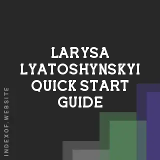 Larysa Lyatoshynskyi Quick Start Guide | Indexof