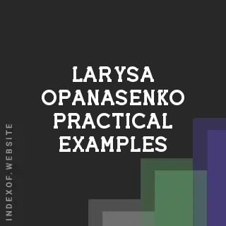 Larysa Opanasenko Practical Examples | Indexof