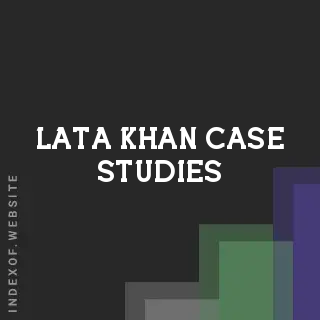 Lata Khan Case Studies | Indexof