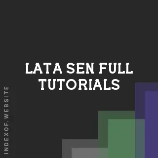 Lata Sen Full Tutorials | Indexof
