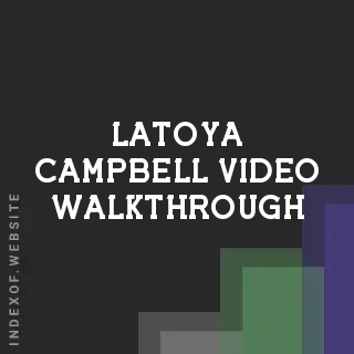 Latoya Campbell Video Walkthrough | Indexof