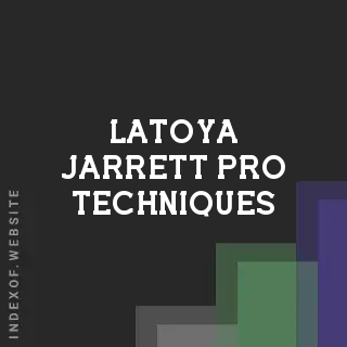 Latoya Jarrett Pro Techniques | Indexof