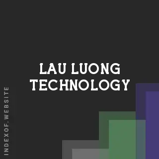 Lau Luong Technology | Indexof