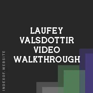 Laufey Valsdottir Video Walkthrough | Indexof