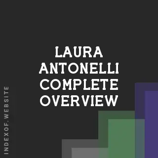 Laura Antonelli Complete Overview | Indexof