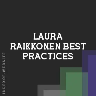 Laura Raikkonen Best Practices | Indexof