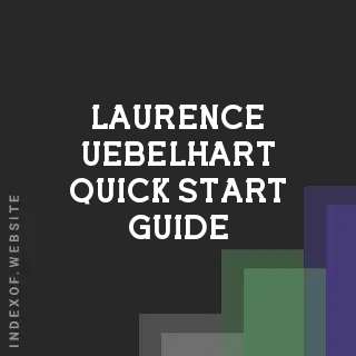 Laurence Uebelhart Quick Start Guide | Indexof