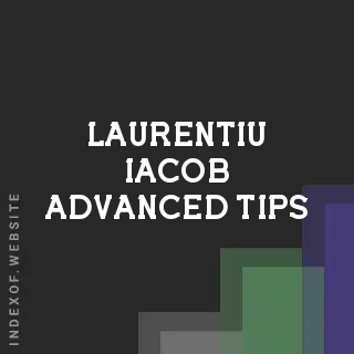 Laurentiu Iacob Advanced Tips | Indexof