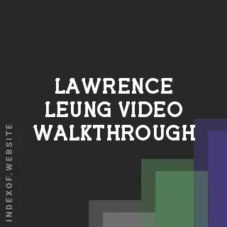 Lawrence Leung Video Walkthrough | Indexof