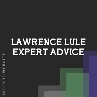 Lawrence Lule Expert Advice | Indexof