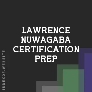 Lawrence Nuwagaba Certification Prep | Indexof