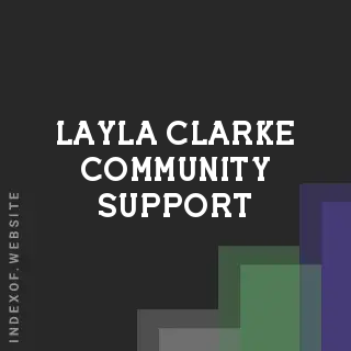 Layla Clarke Community Support | Indexof