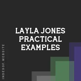 Layla Jones Practical Examples | Indexof