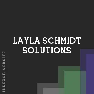 Layla Schmidt Solutions | Indexof
