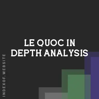 Le Quoc In-Depth Analysis | Indexof