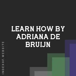 Learn How by Adriana de Bruijn | Indexof