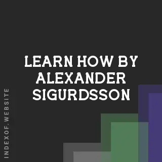 Learn How by Alexander Sigurdsson | Indexof