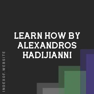 Learn How by Alexandros Hadijianni | Indexof