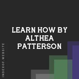 Learn How by Althea Patterson | Indexof