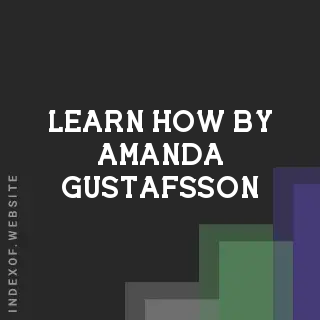 Learn How by Amanda Gustafsson | Indexof
