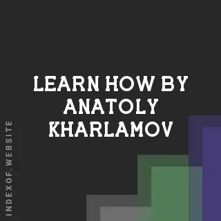 Learn How by Anatoly Kharlamov | Indexof