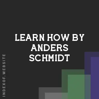 Learn How by Anders Schmidt | Indexof