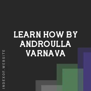 Learn How by Androulla Varnava | Indexof