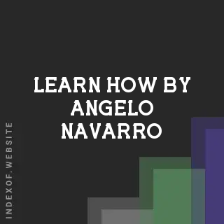 Learn How by Angelo Navarro | Indexof