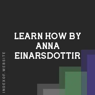 Learn How by Anna Einarsdottir | Indexof
