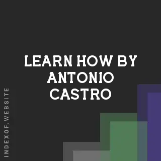 Learn How by Antonio Castro | Indexof