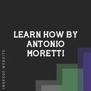 Learn How by Antonio Moretti | Indexof