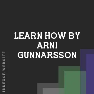 Learn How by Arni Gunnarsson | Indexof