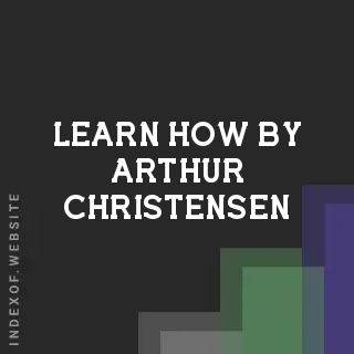 Learn How by Arthur Christensen | Indexof