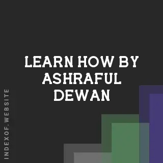 Learn How by Ashraful Dewan | Indexof