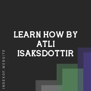 Learn How by Atli Isaksdottir | Indexof