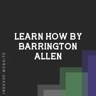 Learn How by Barrington Allen | Indexof