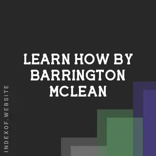 Learn How by Barrington McLean | Indexof