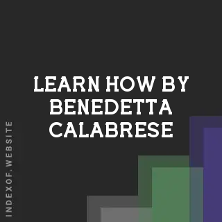 Learn How by Benedetta Calabrese | Indexof