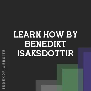 Learn How by Benedikt Isaksdottir | Indexof