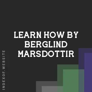 Learn How by Berglind Marsdottir | Indexof
