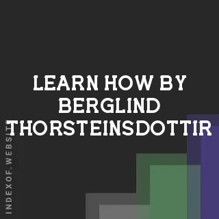 Learn How by Berglind Thorsteinsdottir | Indexof